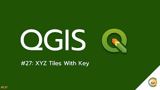 QGIS tutorial: How to add XYZ Tiles into QGIS [EN]