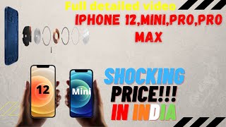 Apple Iphone 12 SERIES In INDIA ! *Full Detailed Video* What's Real Price?