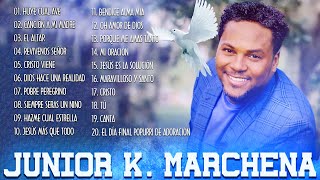 Junior Kelly Marchena - Hermoso Himno Para Cobrar Ánimo Seguir Adelante