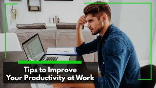 Boost Employee Productivity | Productivity at Work | Workplace Productivity Tips