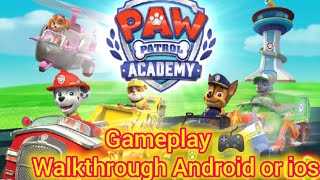 Paw patrol Academy game walkthrough Android or iOS