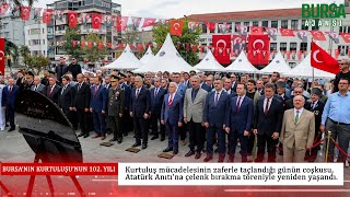 Bursa’nın düşman işgalinden kurtuluşu 102 yaşında