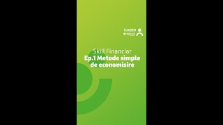 Skill Financiar: Metode simple de economisire