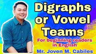 Vowel Digraphs or Vowel Teams by Joven M. Cabiles | for beginning readers in English | TitserLyn