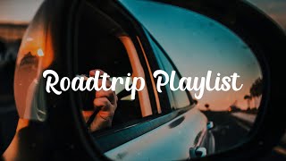 Songs for a summer road trip ~ Chill music hits ~ Feeling good playlist