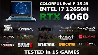 NEW COLORFUL Evol P15 - RTX 4060 + i7 12650H Gaming Benchmark Test | Tested in 15 Games | RTX 4060 |