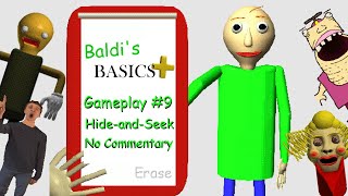 Baldi's Basics Plus Hide and Seek Gameplay #9 (No Commentary) (Viewer Requested Seed)