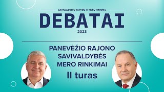 KANDIDATŲ Į PANEVĖŽIO RAJONO SAVIVALDYBĖS MERUS DEBATAI (II turas)