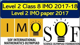 Level 2  IMO Class 8  SOF 2017-18 Mathematics Olympiad solved paper  #maths #olympiad #sof #imo