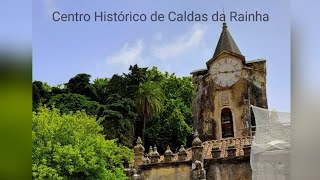 Conheça o Centro Histórico de Caldas da Rainha Oeste de Portugal