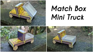 How To Make A Mini Lorry Truck With Matchbox | DIY Homemade Truck | Matchbox Lorry