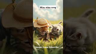 Miau miau song #cat #kucinglucu #kucingsedih #videokucing #pecintakucing