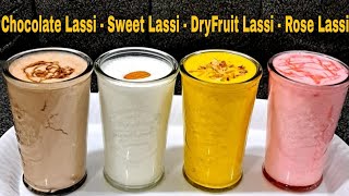 Simple & Easy Lassi Recipe |Punjabi Lassi, Dry Fruit Lassi, RoohAfza Lassi & chocolate Lassi#summer