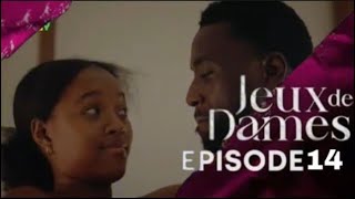 Serie - jeux de Dames - saison 1 - Épisode 14 - VOSTFR**