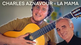 Charles Aznavour - La Mamma - Tutoriel (Rumba Gitane)