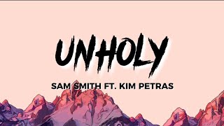 Sam Smith - Unholy (Lyrics) ft. Kim Petras