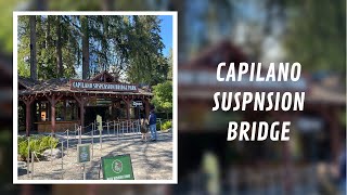 Exploring the Capilano Suspension Bridge in North Vancouver | Travel Vlog