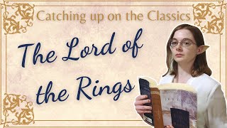 Catching up on the Classics: The Lord of the Rings