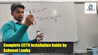 CCTV camera Complete installation Guide || Ashwani Lamba