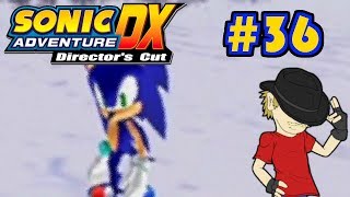 Let's Play Sonic Adventure DX - Episode 36