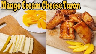 Mango Cream Cheese Turon | How to make Cream cheese Turon homemade | Swak na pang-meryenda