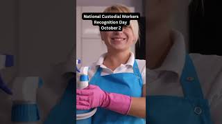 National Custodial Workers Recognition Day-October 2😁😊🤩#october2 #daily #custodialworker