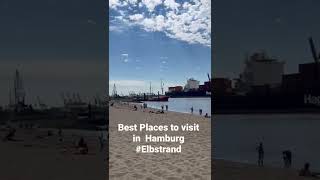 Best Places to visit in Hamburg. The beautiful Elbstrand provides a real Vacation Feeling. #shorts