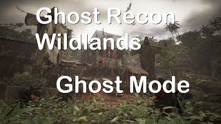 Ghost Recon: Wildlands (Ghost Mode Death!)