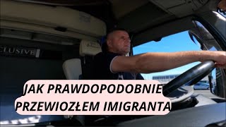 JAK PRAWDOPODOBNIE PRZEWIOZŁEM IMIGRANTA/Drugi dzień z trasy