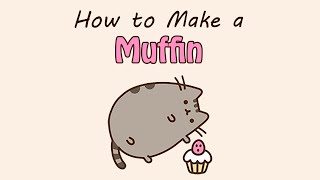 How to Make a Muffin