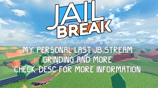 Jailbreak grinding and more stream!