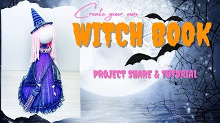 Witch Book Project Share & Tutorial | Upcycle an Old Book | Week 7