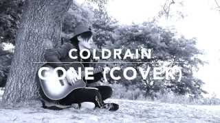 coldrain - Gone (Acoustic Cover)