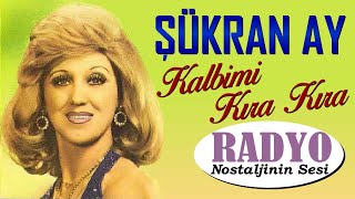 Şükran Ay - Kalbimi Kıra Kıra (1969)