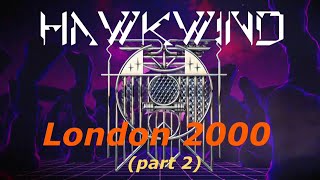 Hawkwind - London 2000 (part 2)