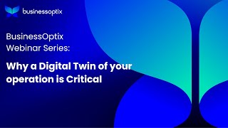 Webinar: Why A Digital Twin of Your Organization is Critical to Your Operational Resilience