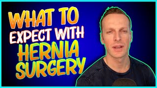 Surgeon explains what to expect if you are having hernia surgery