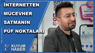 İnternetten Mücevher Alınır mı? Gelin Diamond CEO'su Nurettin Özdoğan Anlattı Muhabir Mustafa Ayar