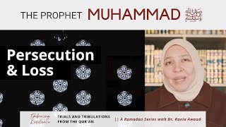 Episode 12: Prophet Muhammad (S)-Persecution and Loss