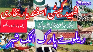 Shaheed Isfand yar Bukhari Park # Attock Railway Park # children park #