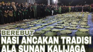 Berebut Nasi Ancakan, Tradisi sunan Kalijaga