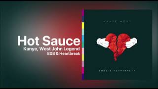 Kanye West - Hot Sauce (feat. John Legend) [PARTIAL] (808 & Heartbreak)