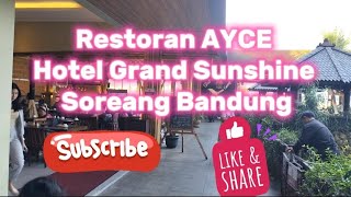 Restoran AYCE Hotel Grand Shunshine Soreang Bandung#jajanan #jalanjalan #kuliner #makanenak #travel