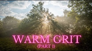 Warm Grit: Part I (Moors, Tors and Technical Flaws) (4K)