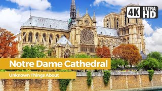 4 Things You Didn't Know About Notre Dame Cathedral | 4K HD Video