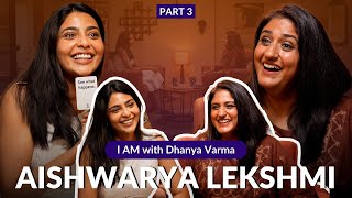 Divorce or a Break-up is the best thing...Aishwarya Lekshmi P-3 (Hello Mummy) @iamwithdhanyavarma