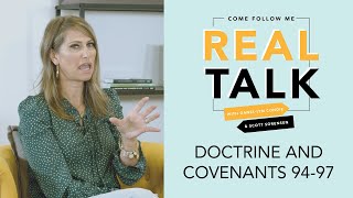 Real Talk, Come Follow Me - S2E36 - Doctrine and Covenants 94-97