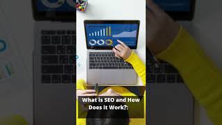 What is SEO and How Does it Work? A Comprehensive Guide