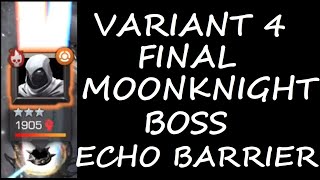 Variant 4 Moonknight Final Echo Barrier | MARVEL CONTEST OF CHAMPIONS | MCOC