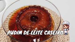 Receita de Pudim de Leite Caseiro bem simples  | Célia Santiago